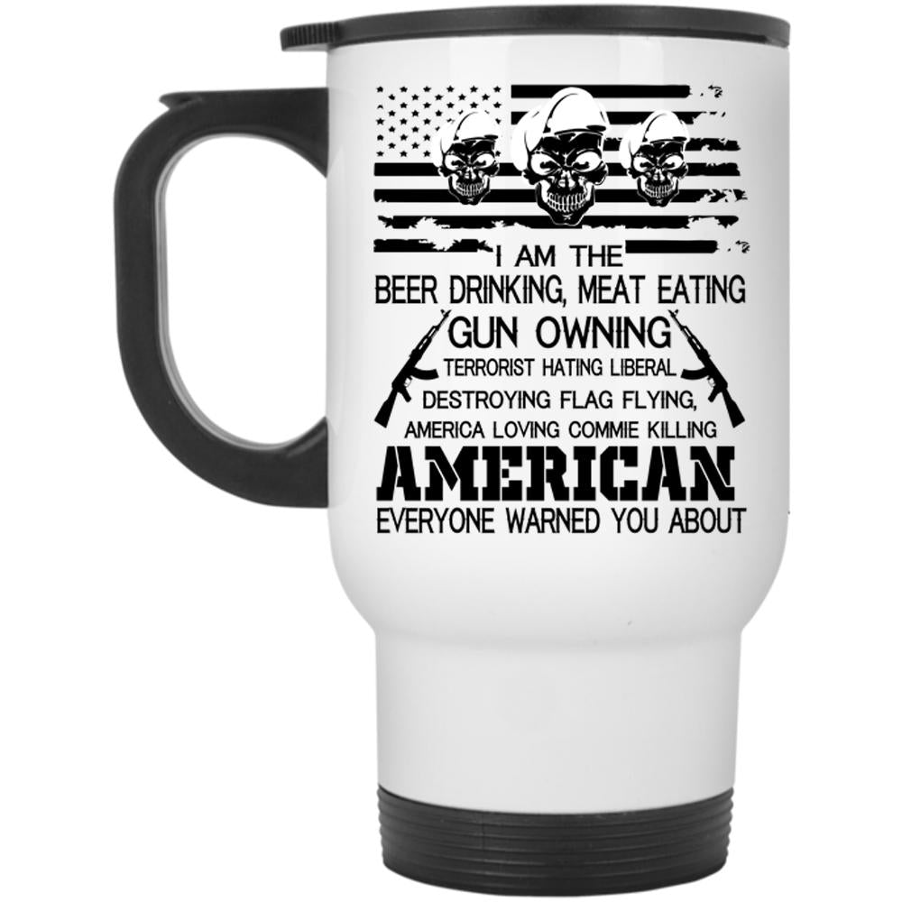 American Flag Travel Mug, I Am The Beer Drinking Mug