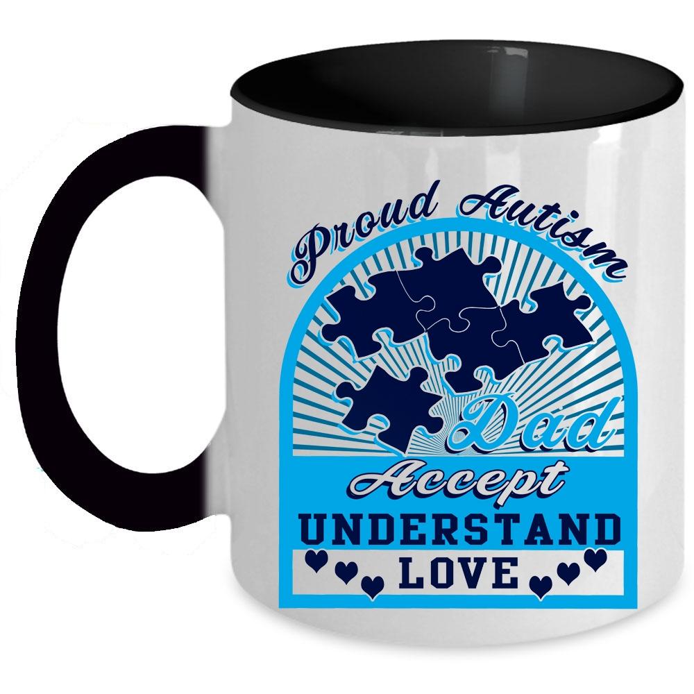 Accept Understand Love Coffee Mug, Proud Autism Dad Accent Mug