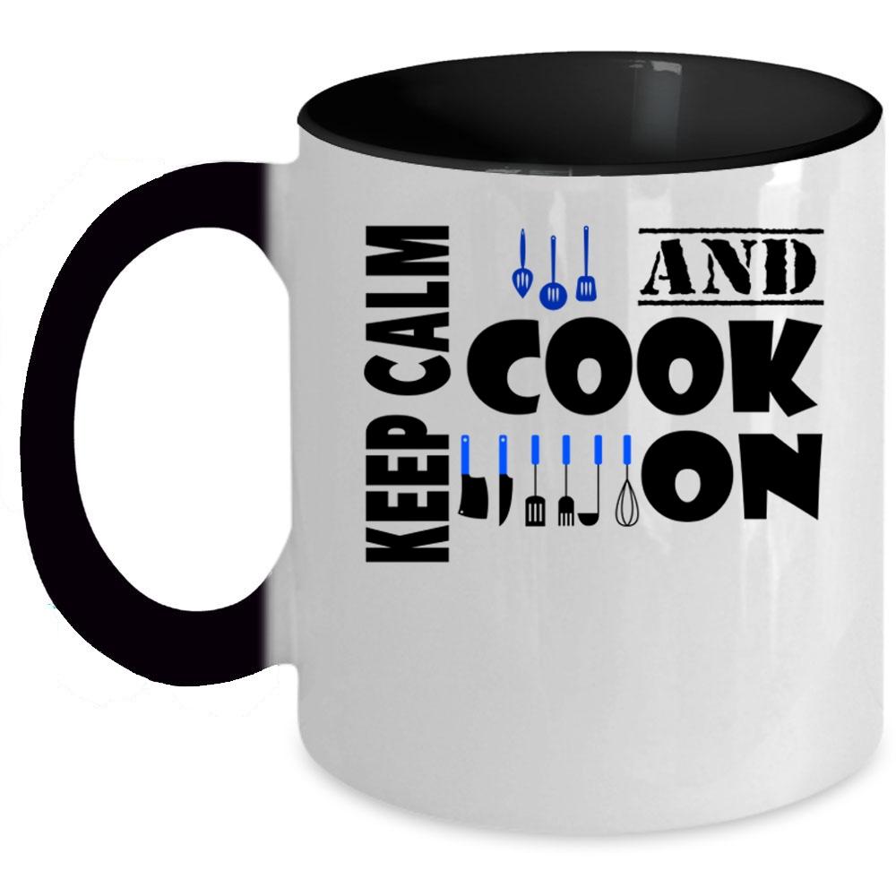 Awesome Gift For Cook Coffee Mug, Keep Calm And Cook On Accent Mug