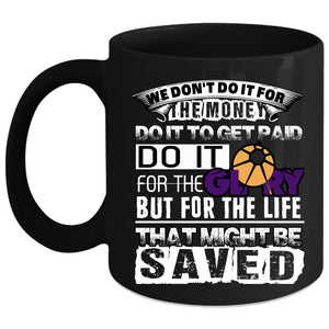 We Don't Do It For The Money Coffee Mug, Cool Job Title Coffee Cup