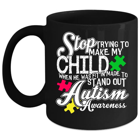 Trying To Make My Child Coffee Mug, Autism Awareness Coffee Cup