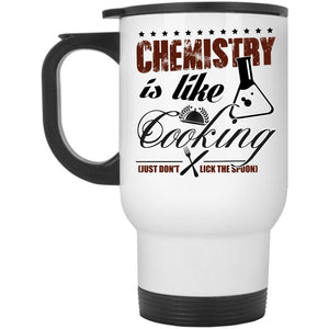 Awesome Chemist Travel Mug, Chemistry Is Like Cooking Mug