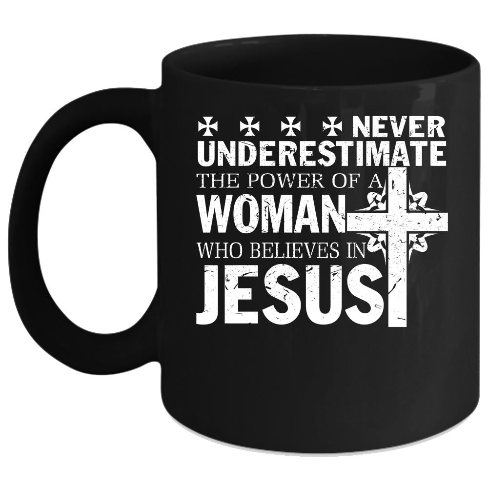 Woman Believes In Jesus Coffee Mug, Cool Woman Coffee Cup