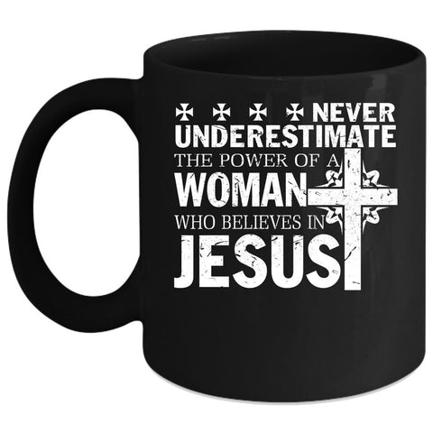 Woman Believes In Jesus Coffee Mug, Cool Woman Coffee Cup