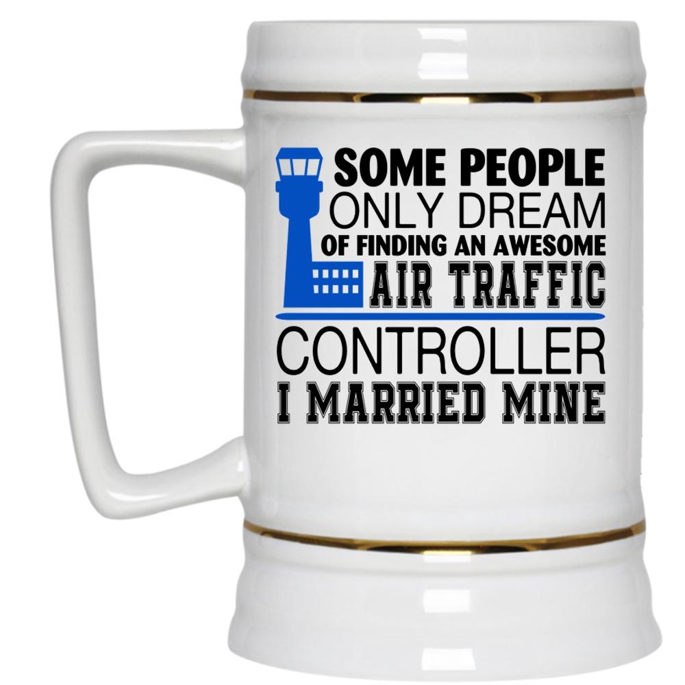 Awesome Air Traffic Controller Cup, I Married Mine Mug (Beer Mug)