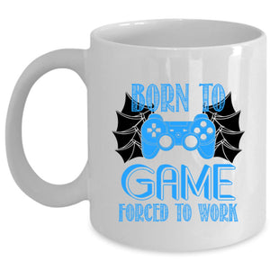 Awesome Gamer Coffee Mug, Born To Game Forced To Work Cup