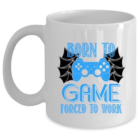 Awesome Gamer Coffee Mug, Born To Game Forced To Work Cup