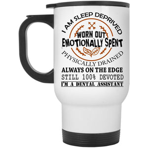 Awesome Dental Assistant Travel Mug, I'm A Dental Assistant Mug