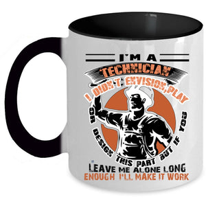 Best Gift For Technician Coffee Mug, I'm A Technician Accent Mug