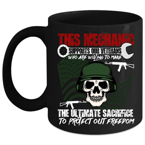 This Mechanic Supports Our Veterans Coffee Mug, Cool Veteran Coffee Cup