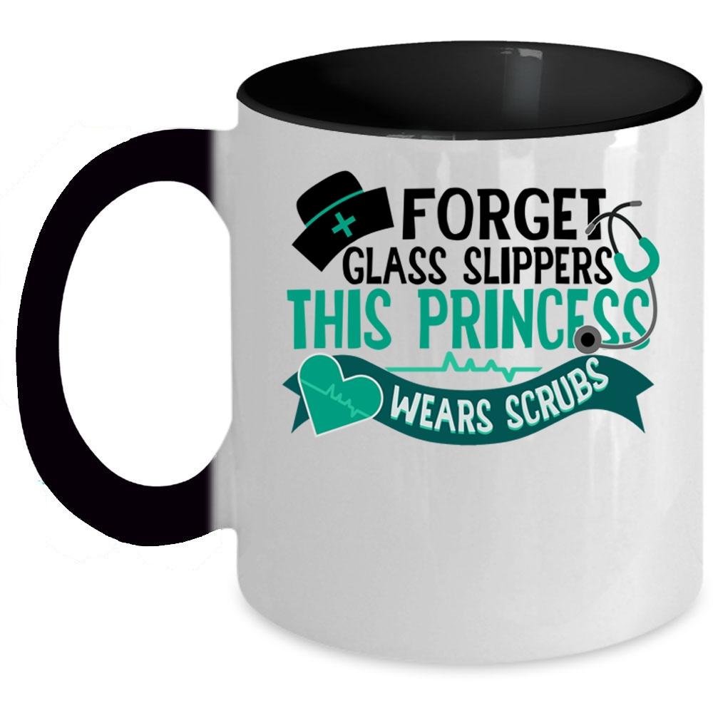 This Princess Wears Scrubs Coffee Mug, Forget Glass Slippers Accent Mug