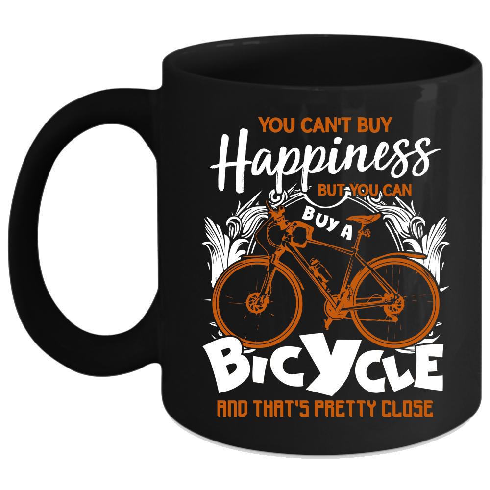 You Can Buy A Bicycle Coffee Mug, Bicycle Make Me Happy Coffee Cup