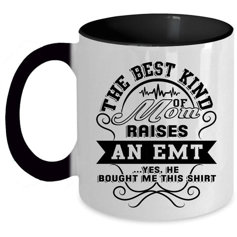 Awesome Mom Coffee Mug, The Best Kind Of Mom Raises An Emt Accent Mug