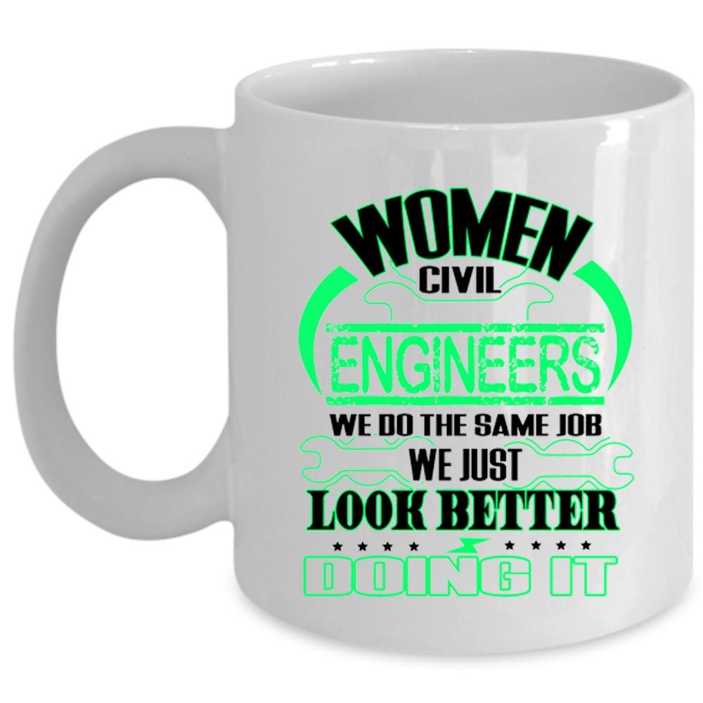 Women Civil Engineers Mug, Cool Gift For Engineers Cup (Coffee Mug - White)