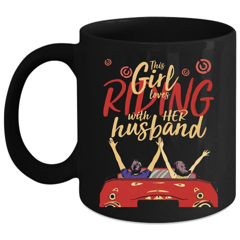 This Girl Loves Riding With Her Husband Coffee Mug, Pretty Girls Coffee Cup