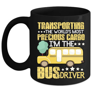 Transporting Coffee Mug, I'm The Bus Driver Coffee Cup