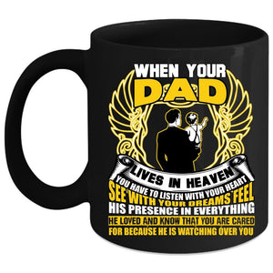 When your Dad Lives In Heaven Coffee Mug, Awesome Dad Coffee Cup