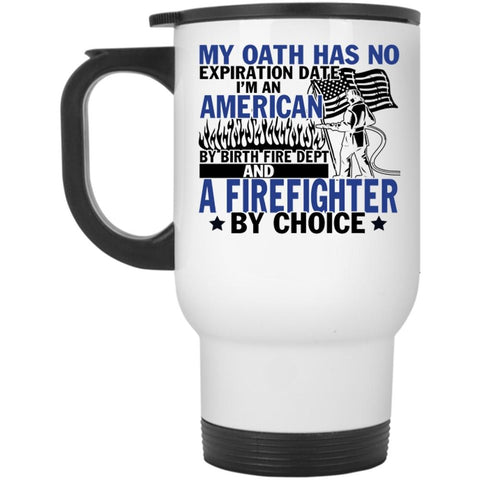 American Flag Travel Mug, I'm An American And A Firefighter Mug