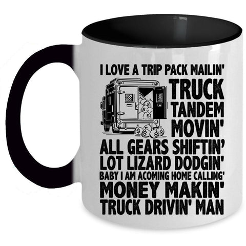 Truck Driving Man Coffee Mug, I Love A Trip Pack Mailing Truck Tandem Accent Mug