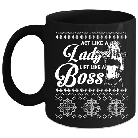 Act Like A Lady Coffee Mug, Lift Like A Boss Coffee Cup