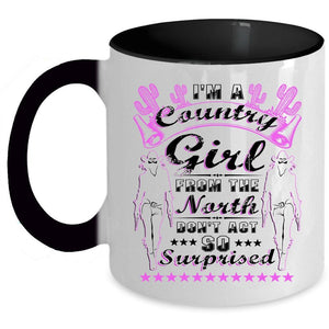 Awesome Girls Coffee Mug, I'm A Country Girl From North Accent Mug