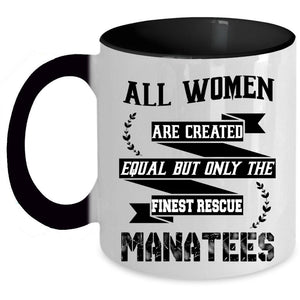 Animals Coffee Mug, Only Women The Finest Recue Manatees Accent Mug