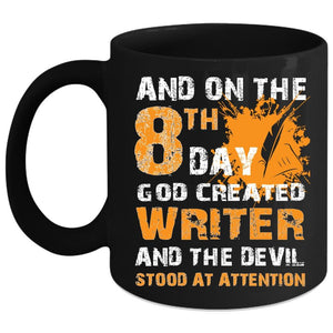 And On The 8th Day God Created Writer Coffee Mug, Cool Coffee Cup