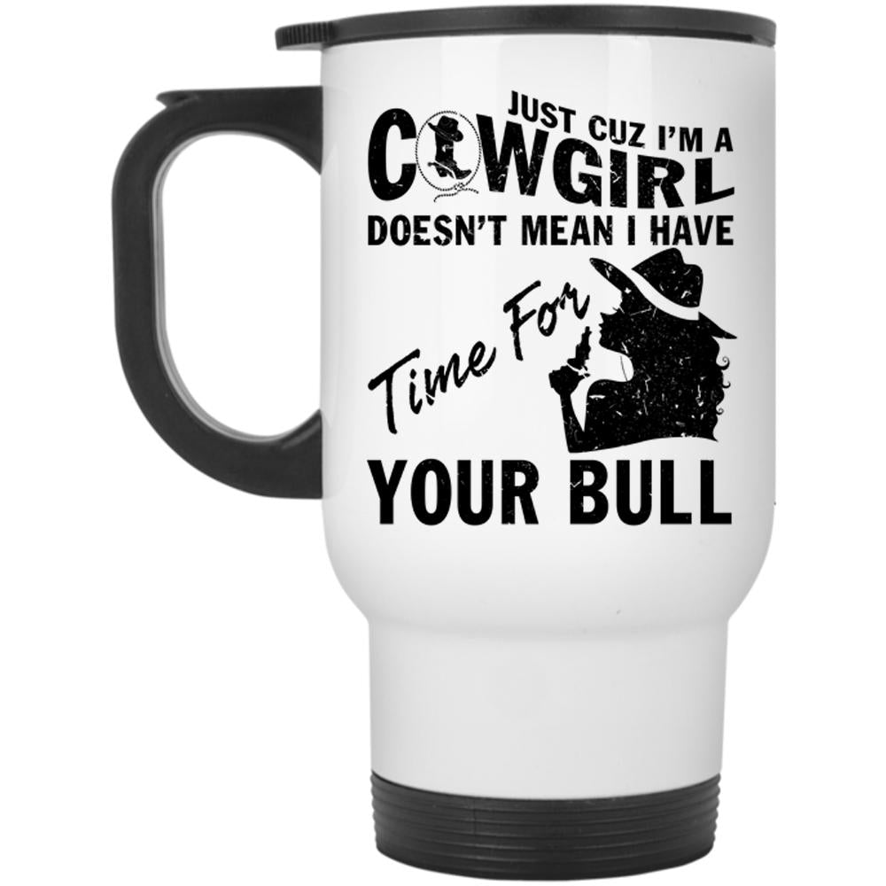 Awesome Gift For My Girls Travel Mug, I'm A Cowgirl Mug