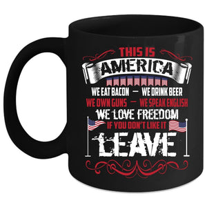 This Is America Coffee Mug, We Eat Bacon We Love Freedom Coffee Cup