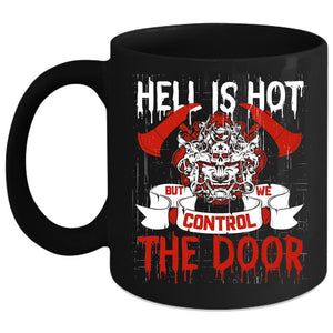 We Control The Door Coffee Mug, Cool Fireman Coffee Cup