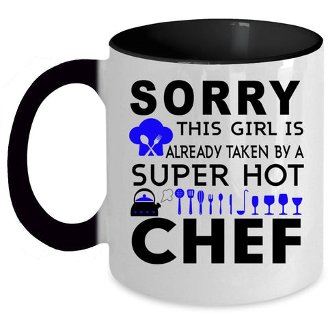 Wedding Coffee Mug, This Girl Is Already Taken By A Hot Chef Accent Mug