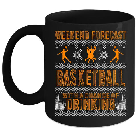 Weekend Forecast Basketball Coffee Mug, Funny Basketball Player Coffee Cup