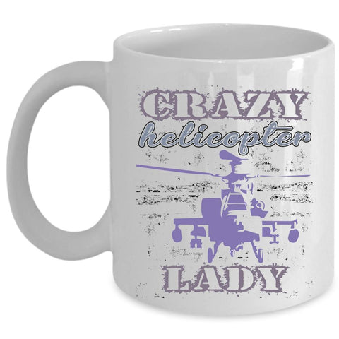 Awesome Lady Coffee Mug, Crazy Helicopter Lady Cup