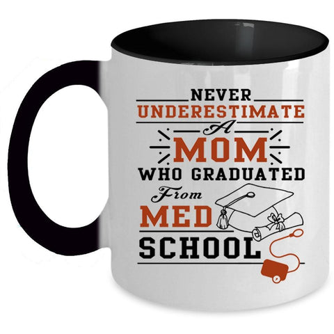 Awesome Mom Coffee Mug, Mom Graduated From Med School Accent Mug