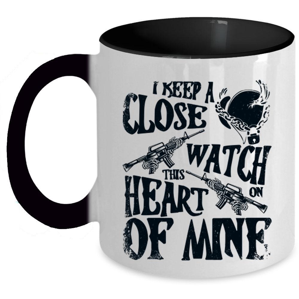 This Heart Of Mine Coffee Mug, I Keep A Close Watch On Accent Mug