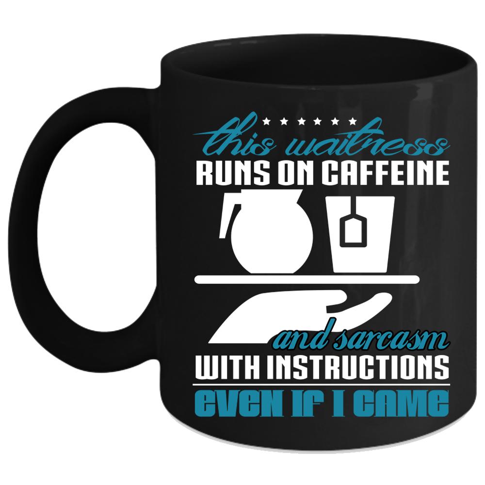 This Waitress Runs On Caffeine Coffee Mug, Funny Waitress Coffee Cup