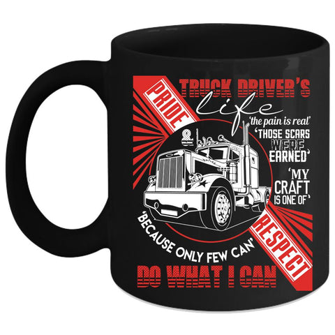 Truck Driver's Life Coffee Mug, Funny Gift For Trucker Coffee Cup