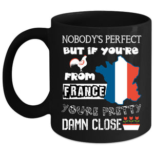 You're From France Coffee Mug, I Love France Coffee Cup