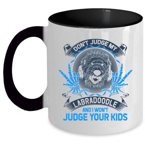 Awesome Dogs Coffee Mug, Don't Judge My Labradoodle Accent Mug